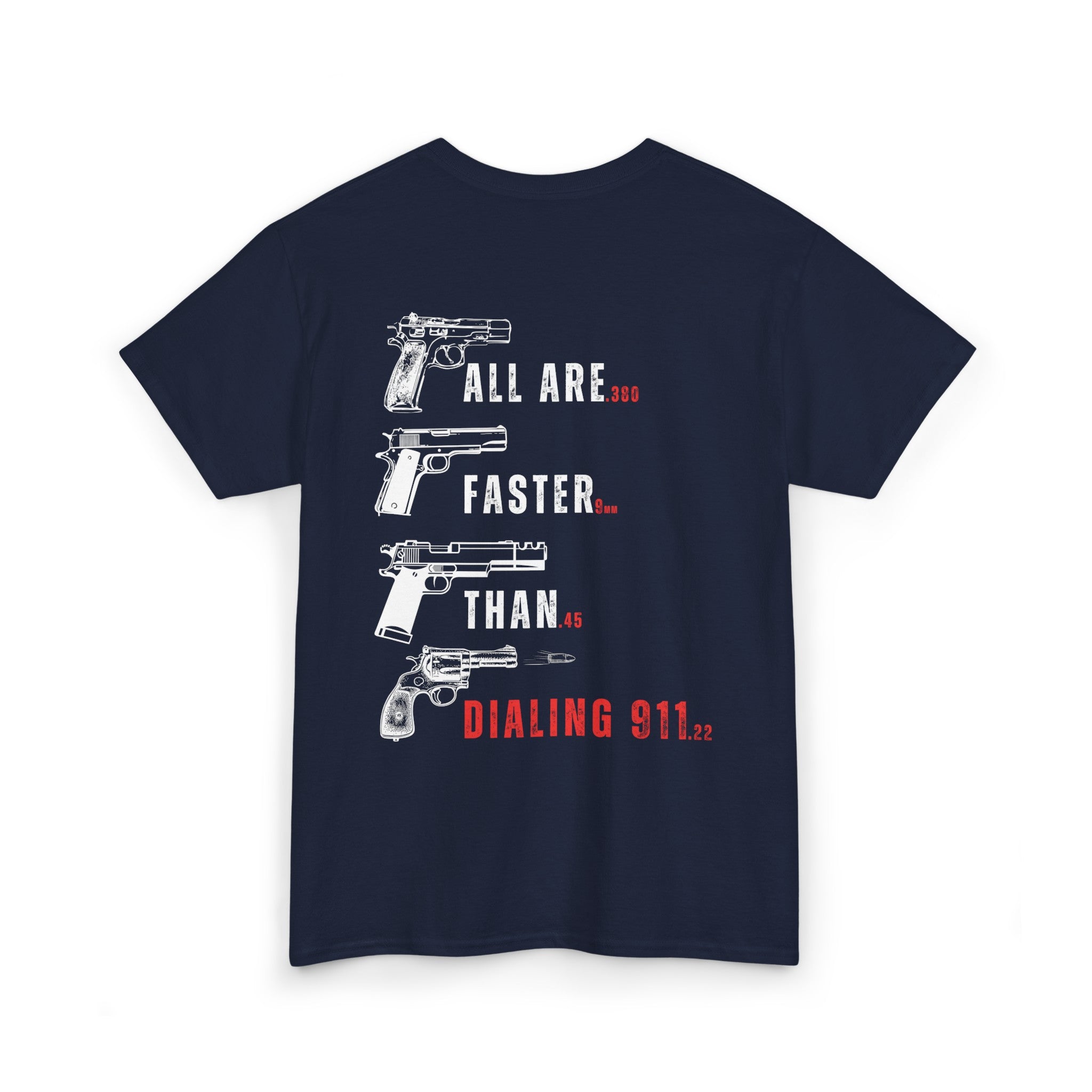 All are Faster than Dialing 911 T-shirt